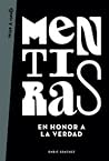 Mentiras en honor a la verdad by Enric Sánchez