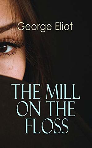 The Mill on the Floss: Victorian Romance Novel