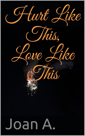 Hurt Like This, Love Like This