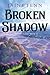 Broken Shadow: Shadowlands Book II