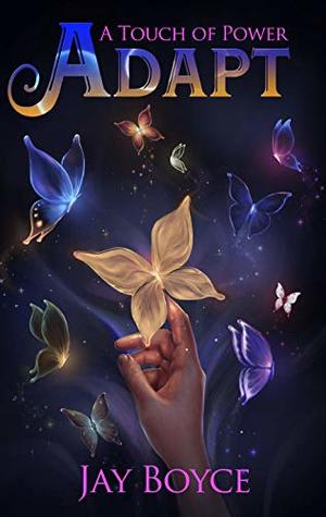 Adapt (A Touch of Power, #2)