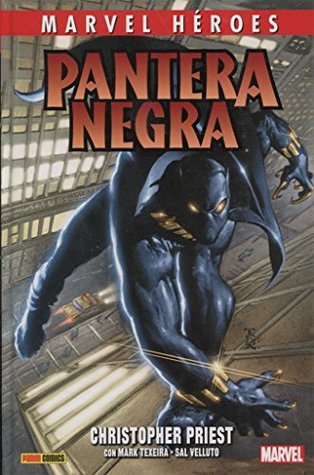 Marvel Héroes. Pantera Negra 1. Christopher Priest (Hardcover)