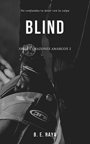 BLIND (Corazones Amargos #2)