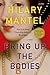 Bring Up the Bodies (Thomas Cromwell, #2)