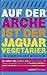 Auf der Arche ist der Jaguar Vegetarier: Und andere biblische Geschichten