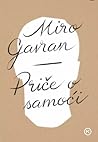 Priče o samoći by Miro Gavran