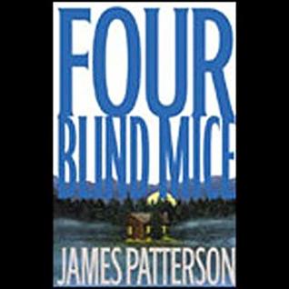 Four Blind Mice (Alex Cross, #8)