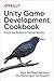 Unity Game Development Cookbook: Essentials for Every Game
