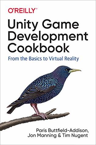 Unity Game Development Cookbook: Essentials for Every Game (Kindle Edition)