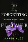 The Forgetting Flower by Karen Hugg