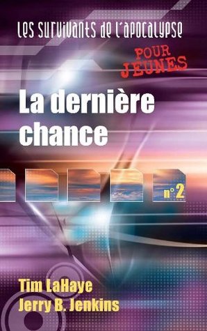 La dernière chance, Survivants de l’Apocalypse 2