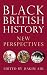 Black British History by Hakim Adi