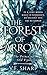 The Forest of Arrows: The P...