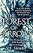 The Forest of Arrows: The P...