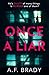 Once A Liar by A.F. Brady