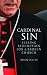 Cardinal Sin: Seeking Redemption for a Broken Church