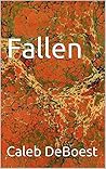 Fallen by Caleb DeBoest