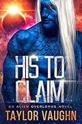 His to Claim (Alien Overlords, #1)