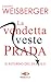 La vendetta veste Prada (The Devil Wears Prada #2)