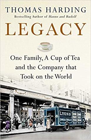 Legacy: One Family, a Cup of Tea and the Company that Took On the World