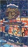 Magic in the Mix by Kathryn Littlewood