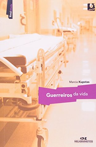 Guerreiros Da Vida (Em Portuguese do Brasil)