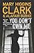 You Don't Own Me by Mary Higgins Clark