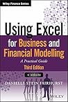 Using Excel for Business and Financial Modelling: A Practical Guide (Wiley Finance)