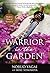 Warrior in the Garden: Mode...