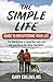 The Simple Life Guide To De...