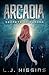 Arcadia (Secrets of Aurora #3)