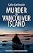 Murder on Vancouver Island ...