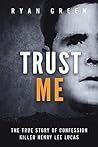 Trust Me: The Tru...