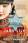 The Song of the Jade Lily by Kirsty Manning