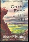 On the Edge of the Rift: Memories of Kenya