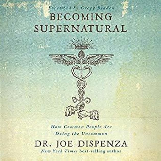 Becoming Supernatural: How Common People Are Doing the Uncommon