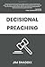 Decisional Preaching