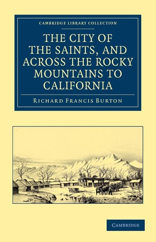 The City of the Saints and Across the Rocky Mountains to California (Paperback)