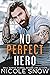 No Perfect Hero (Heroes of ...