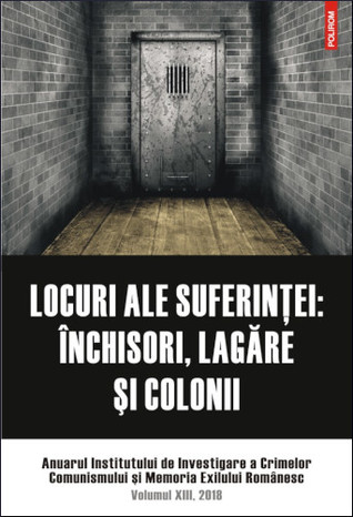 Locuri ale suferinței: închisori, lagăre și colonii (Paperback)