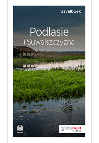 Travelbook. Podlasie i Suwalszczyzna