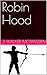 Robin Hood by J. Walker McSpadden Robin Hood by J. Walker McSpadden