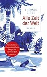Alle Zeit der Welt