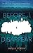Before I Disappear