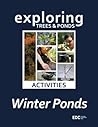 Exploring Trees & Ponds: Winter Ponds Activities