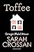 Toffee: Sarah Crossan