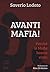 Avanti mafia! Perché le maf...