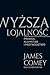Wyższa lojalność. Prawda, kłamstwa i przywództwo