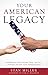 Your American Legacy: Power...