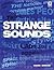 Strange Sounds: Offbeat Ins...